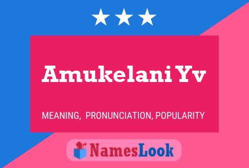 Amukelani Yv Name Poster