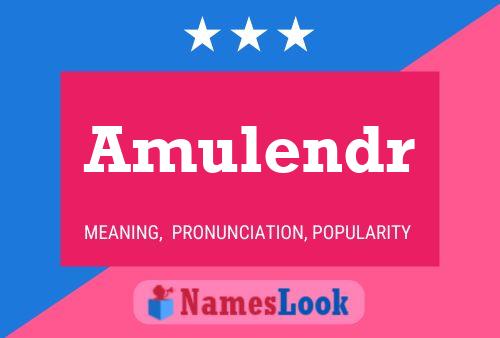 Amulendr Name Poster