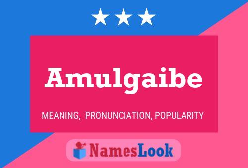 Amulgaibe Name Poster