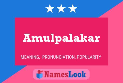 Amulpalakar Name Poster