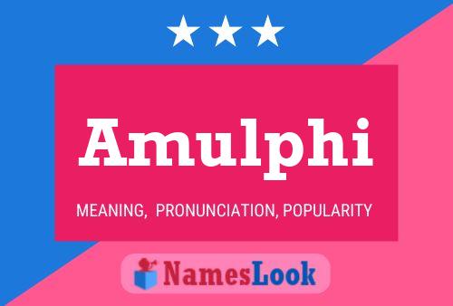 Amulphi Name Poster