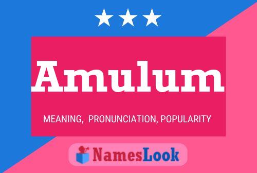 Amulum Name Poster