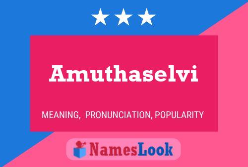 Amuthaselvi Name Poster