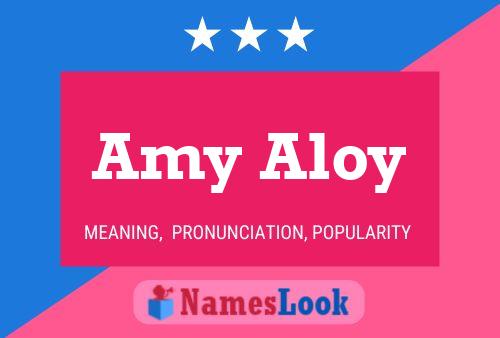 Amy Aloy Name Poster