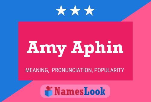 Amy Aphin Name Poster