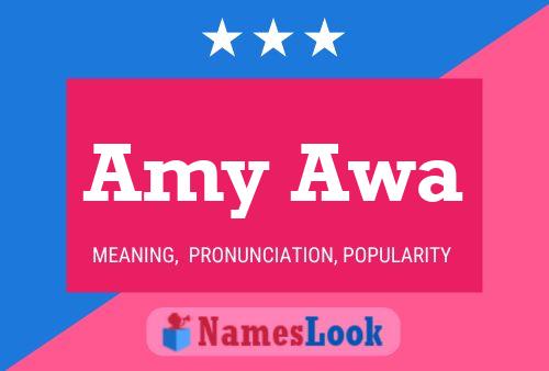 Amy Awa Name Poster