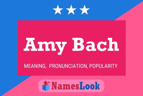 Amy Bach Name Poster