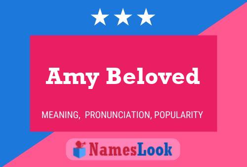 Amy Beloved Name Poster