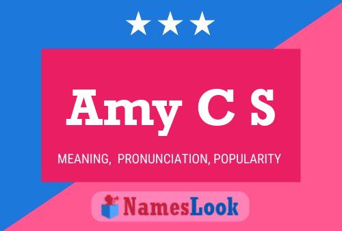 Amy C S Name Poster