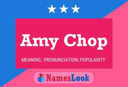 Amy Chop Name Poster