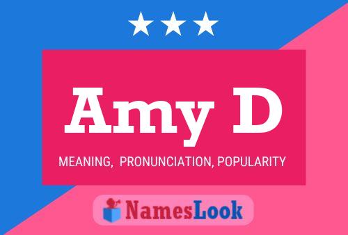 Amy D Name Poster