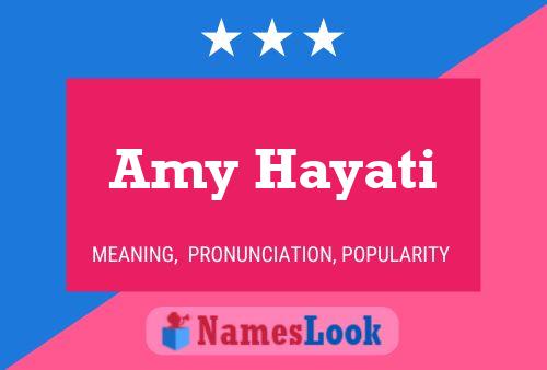 Amy Hayati Name Poster