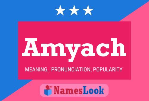 Amyach Name Poster