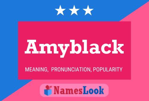 Amyblack Name Poster