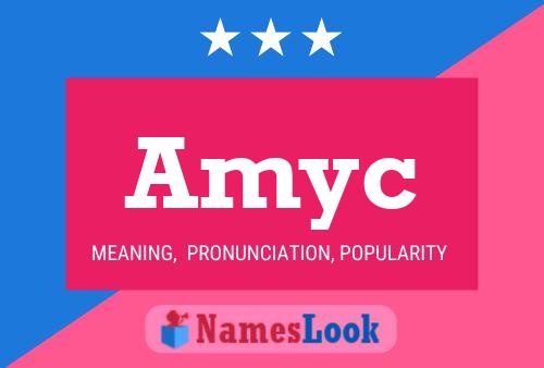 Amyc Name Poster