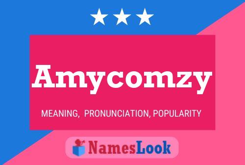 Amycomzy Name Poster