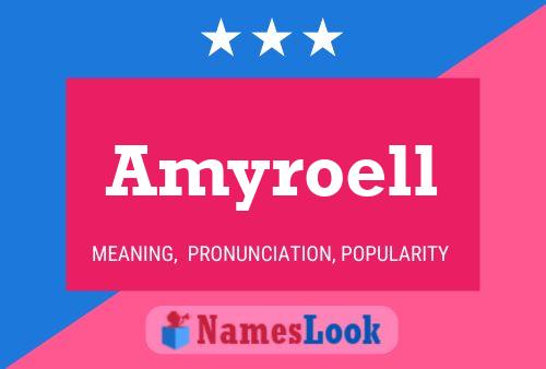 Amyroell Name Poster