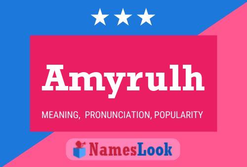 Amyrulh Name Poster