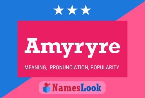 Amyryre Name Poster