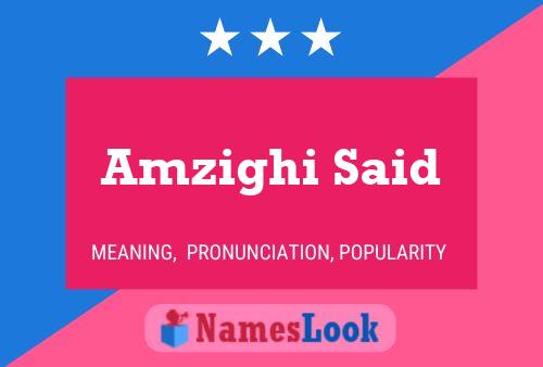 Amzighi Said Name Poster