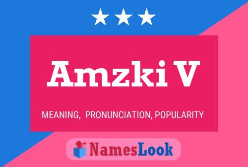 Amzki V Name Poster