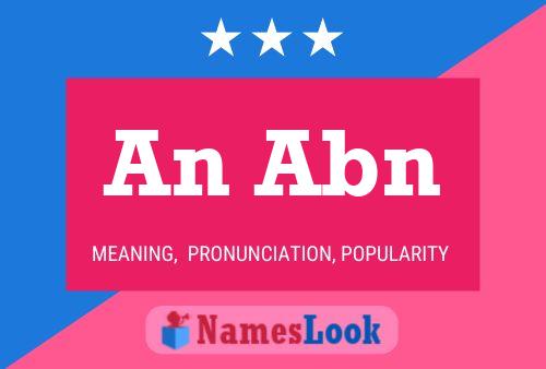 An Abn Name Poster