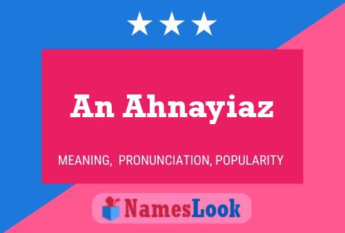 An Ahnayiaz Name Poster