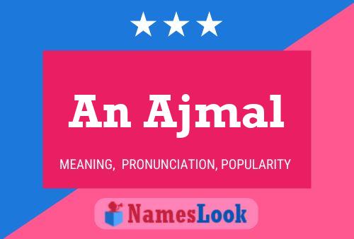 An Ajmal Name Poster