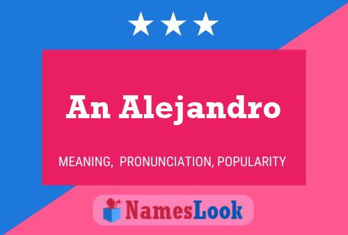 An Alejandro Name Poster