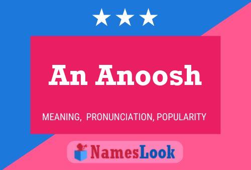 An Anoosh Name Poster