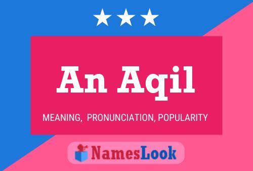 An Aqil Name Poster