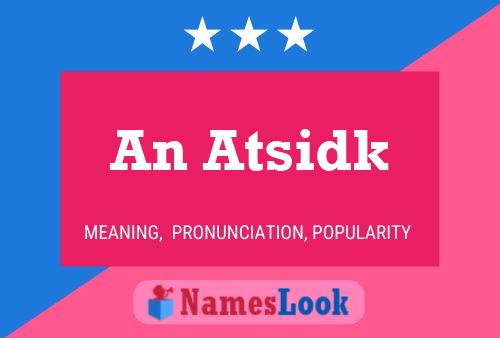 An Atsidk Name Poster