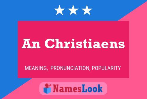 An Christiaens Name Poster