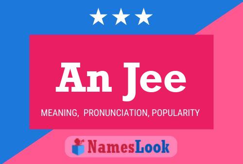 An Jee Name Poster