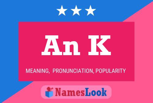 An K Name Poster