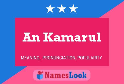 An Kamarul Name Poster