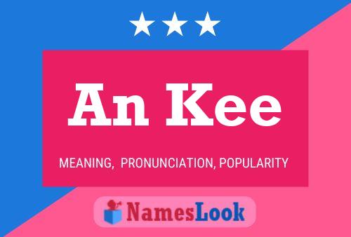 An Kee Name Poster