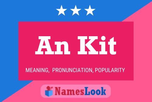 An Kit Name Poster