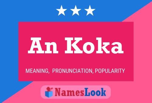 An Koka Name Poster