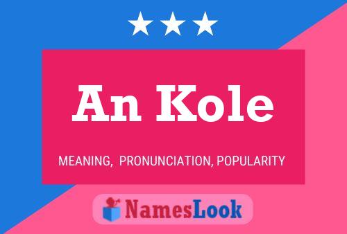 An Kole Name Poster