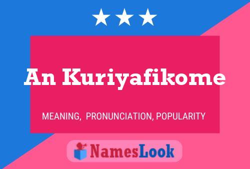 An Kuriyafikome Name Poster