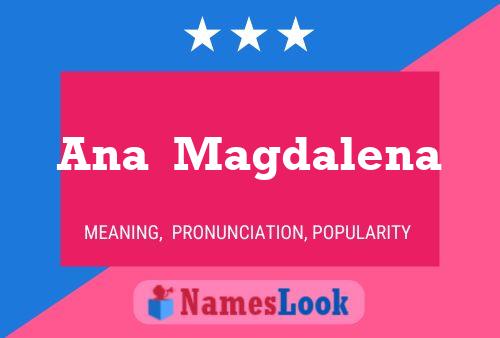 Ana  Magdalena Name Poster