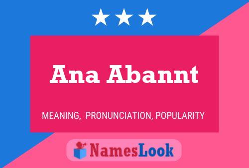 Ana Abannt Name Poster