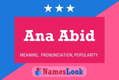 Ana Abid Name Poster