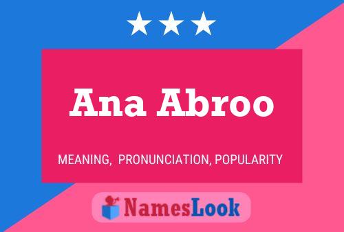 Ana Abroo Name Poster