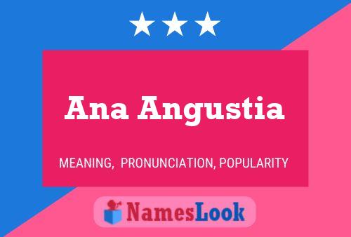 Ana Angustia Name Poster