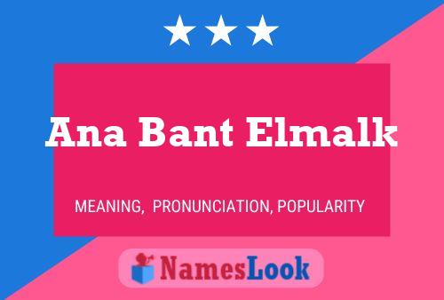 Ana Bant Elmalk Name Poster