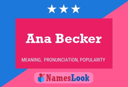 Ana Becker Name Poster