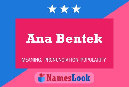 Ana Bentek Name Poster