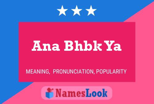 Ana Bhbk Ya Name Poster